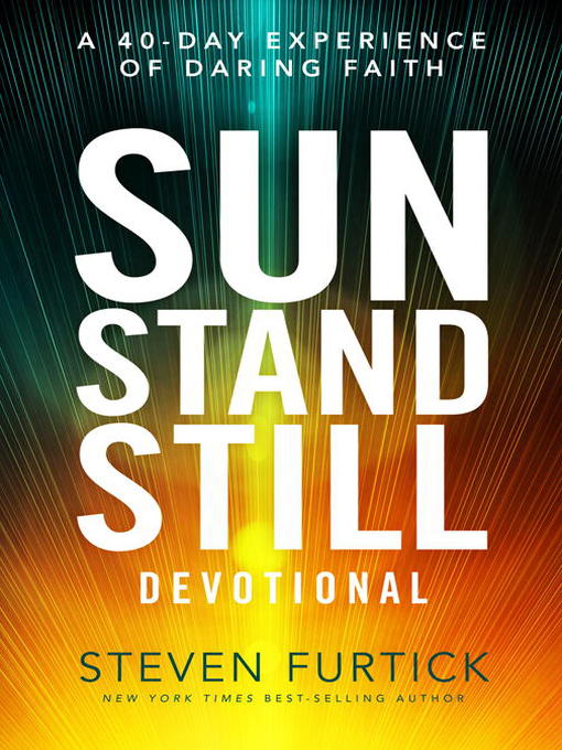 Title details for Sun Stand Still Devotional by Steven Furtick - Available
